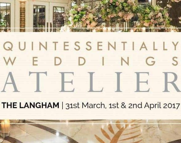 Win tickets to Quintessentially Weddings Atelier!